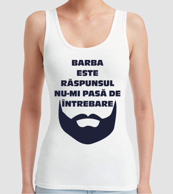 barba este răspunsul, nu-mi pasă de întrebare model alb pe tricou