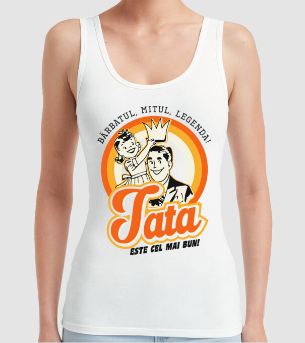 Bărbatul, mitul, legenda! Tata este cel mai bun! model alb pe tricou