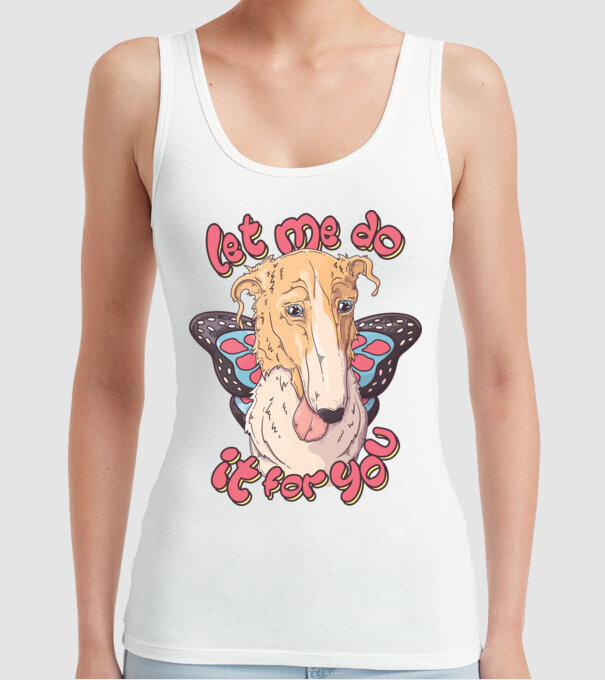 BORZOI let me do it for you fairy model alb pe tricou