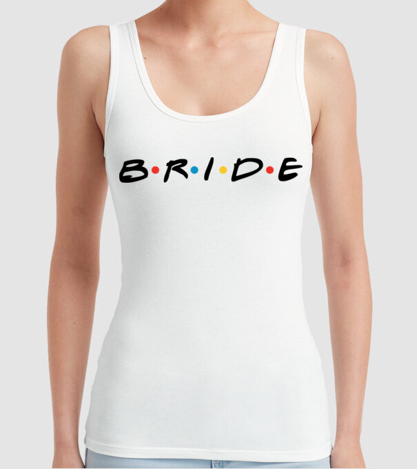 Bride Friends style drk model alb pe tricou