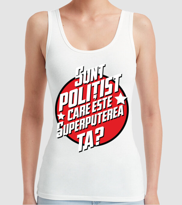 sunt polițist, care este superputerea ta? model alb pe tricou