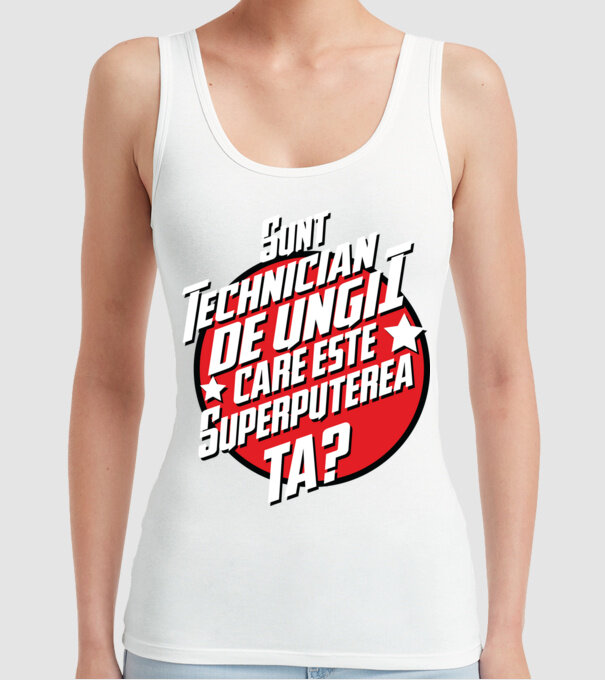 sunt tehnician de unghii, care este superputerea ta? model alb pe tricou