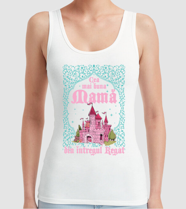 Cea mai bună mamă din întregul regat model alb pe tricou