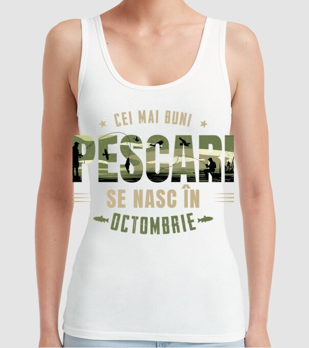 Cei mai buni pescari se nasc în octombrie model alb pe tricou