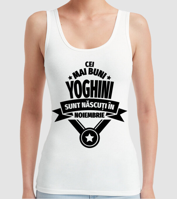 Cei mai buni yoghini sunt născuți în noiembrie model alb pe tricou