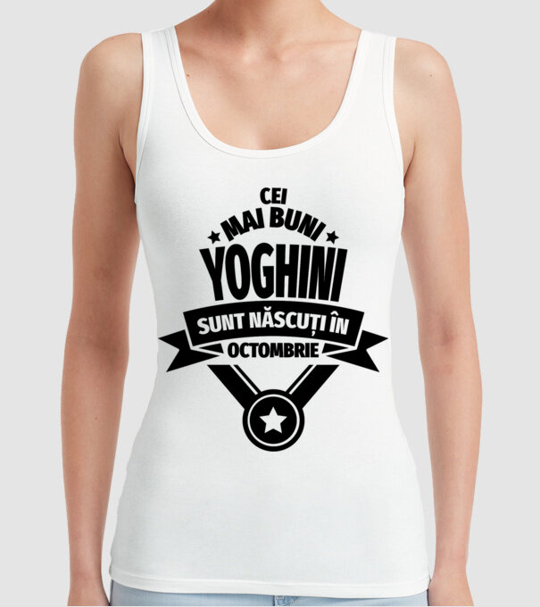 Cei mai buni yoghini sunt născuți în octombrie model alb pe tricou