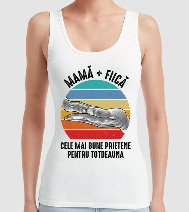 MAMĂ + FIICĂ- Cele mai bune prietene pentru totdeauna model alb pe tricou