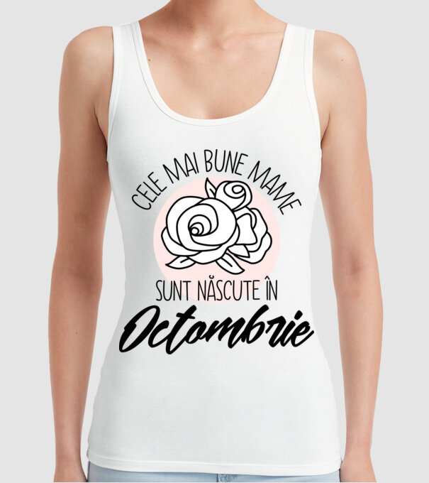 Cele mai bune mame sunt născute Octombrie model alb pe tricou