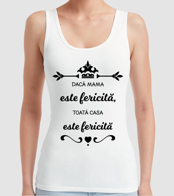 dacă mama este fericită, toată casa este fericită model alb pe tricou