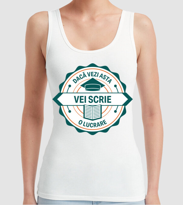 Dacă vezi asta, vei scrie o lucrare model alb pe tricou