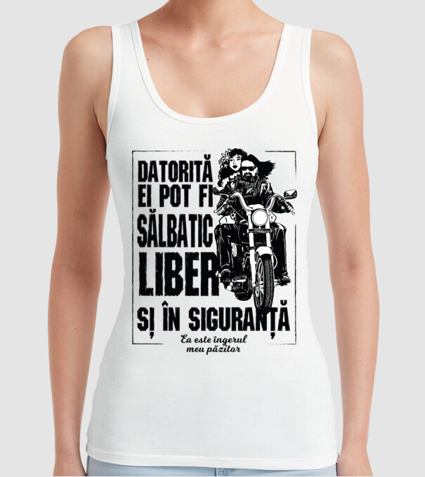 datorită lui pot fi sălbatică, liberă și în siguranță - el este îngerul meu păzitor model alb pe tricou