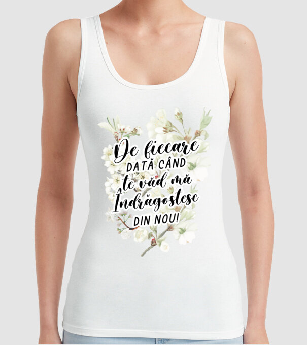 De fiecare dată când te văd mă îndrăgostesc din nou model alb pe tricou
