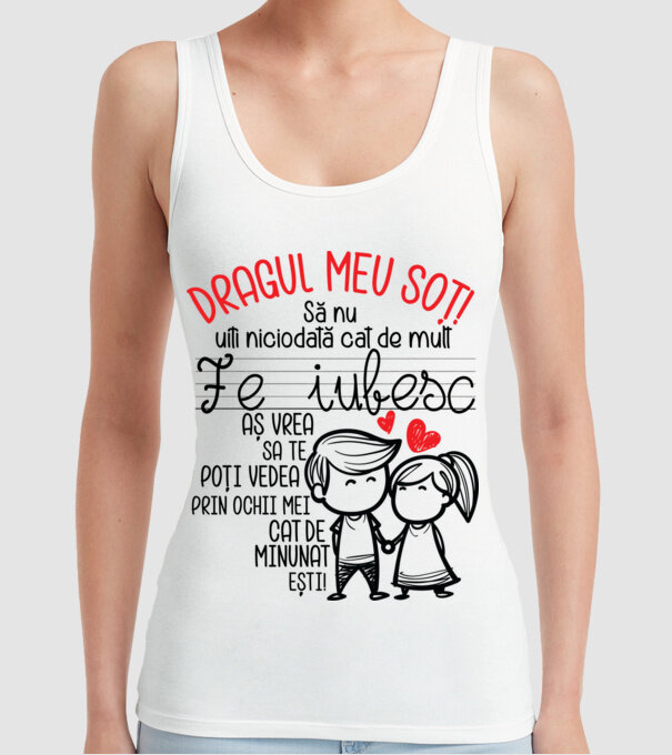 Dragul meu soț Cât de minunat ești! model alb pe tricou