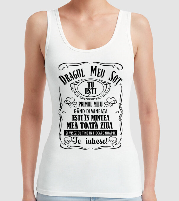 Dragul meu soț tu ești primul me gând dimineața, ești în mintea mea toată ziua și visez cu tine în fiecare noapte model alb pe tricou