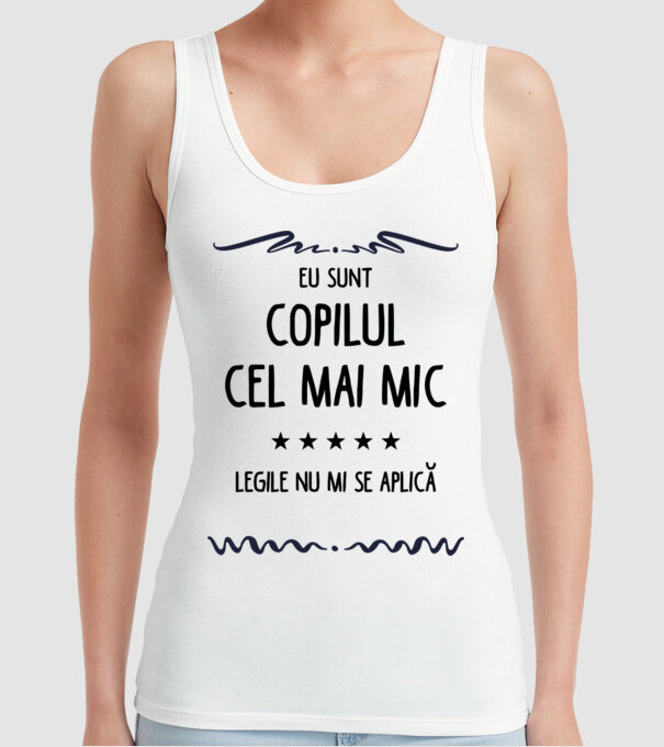 Eu sunt copilul cel mai mic, legile nu mi se aplică model alb pe tricou