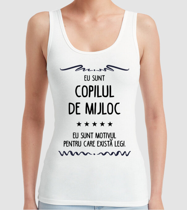 Eu sunt copilul de mijloc, eu sunt motivul pentru care există legi. model alb pe tricou