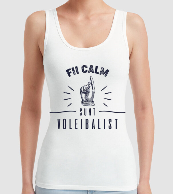 Fii calm, sunt VOLEIBALIST model alb pe tricou