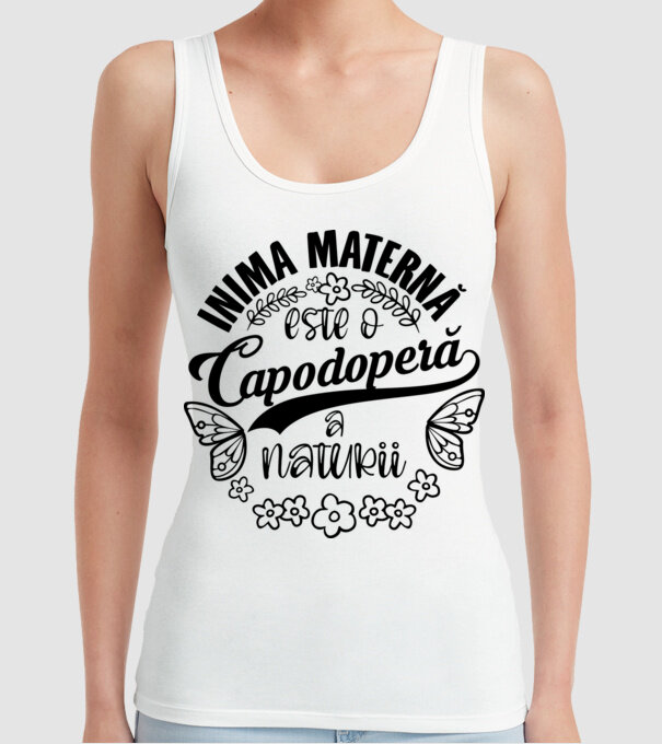 Inima maternă este o capodoperă a naturii model alb pe tricou