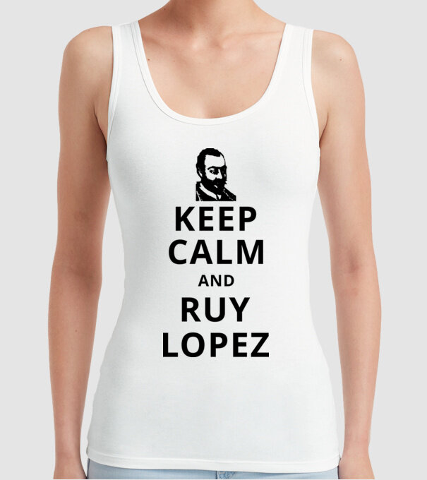 Keep Calm and Ruy Lopez v3 model alb pe tricou