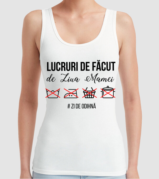 Lucruri de făcut de Ziua Mamei - # zi de odihnă model alb pe tricou