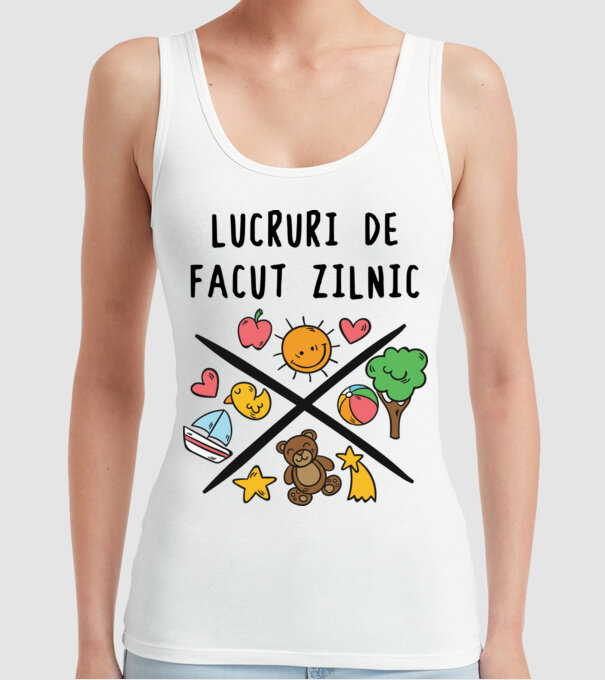 Lucruri de făcut zilnic model alb pe tricou