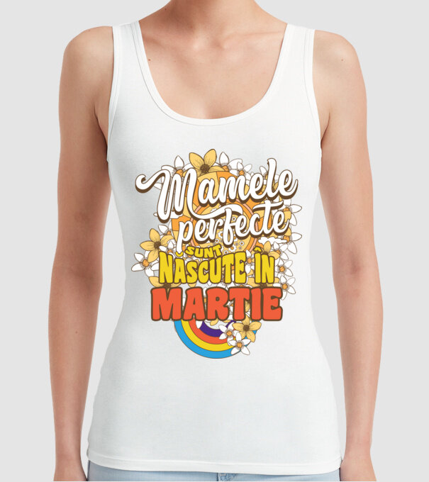 Mamele perfecte sunt născute în martie. model alb pe tricou