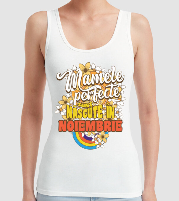 Mamele perfecte sunt născute în noiembrie. model alb pe tricou