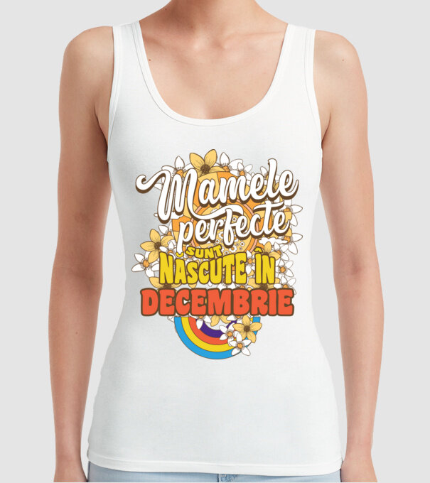 Mamele perfecte sunt născute în decembrie. model alb pe tricou