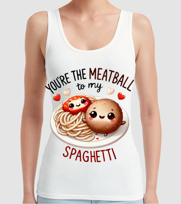 Meatball to my Spaghetti model alb pe tricou
