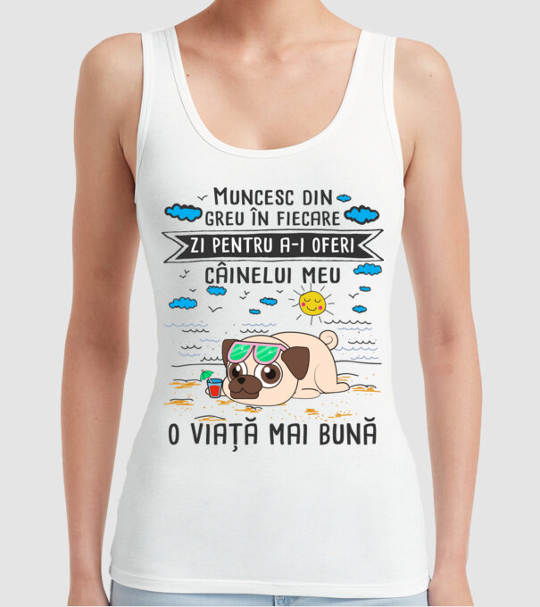 Muncesc din greu în fiecare zi pentru a-i oferi câinelui meu o viață mai bună model alb pe tricou