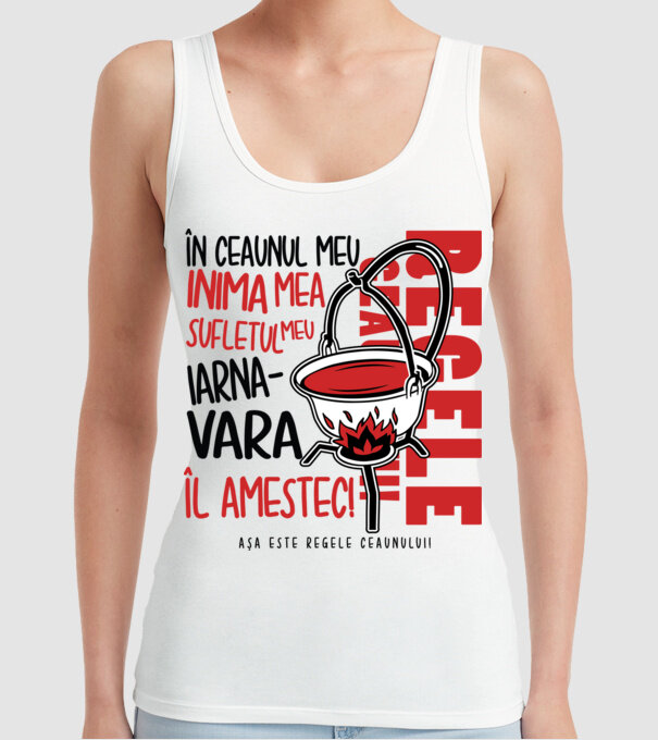 În ceaunul meu - Inima mea - Sufletul meu - Iarna - Vara - Îl amestec - Așa este regele ceaunului! model alb pe tricou