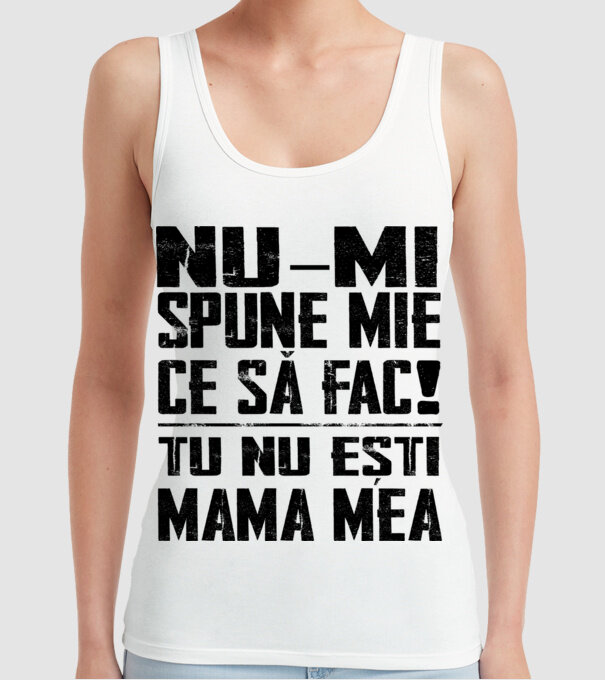 ne-mondd-meg-mit-csinaljak-ANYA-FEKETE-RO model alb pe tricou