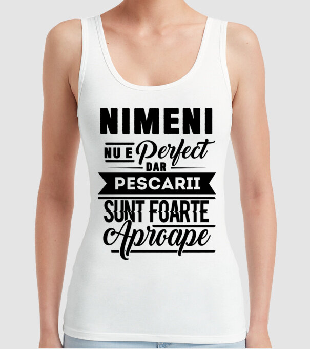 Nimeni nu e perfect, dar pescarii sunt foarte aproape model alb pe tricou