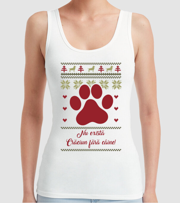 nu există Crăciun fără câine model alb pe tricou