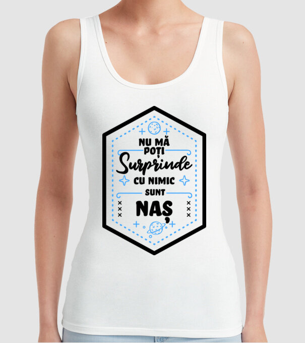 Nu mă poți surprinde cu nimic, sunt naș model alb pe tricou