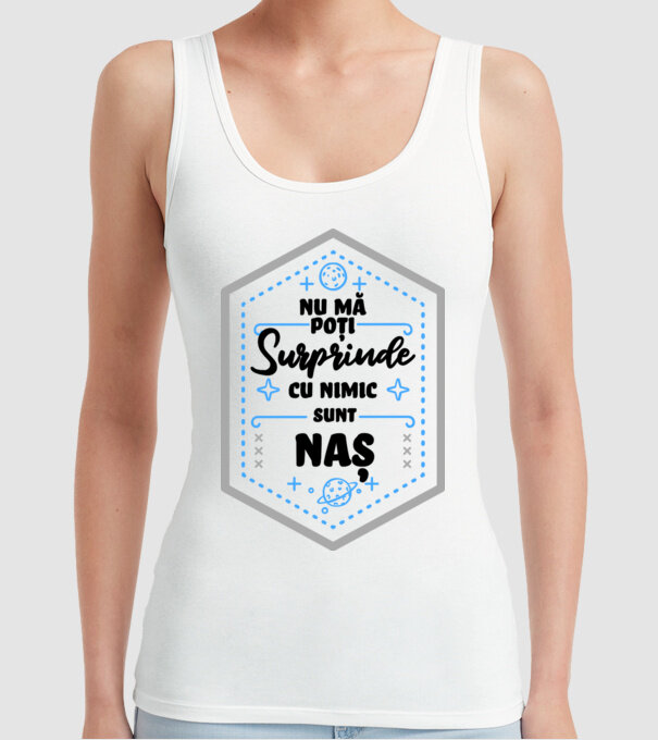 Nu mă poți surprinde cu nimic, sunt nașă model alb pe tricou