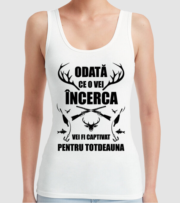 odată ce o vei încerca, vei fi captivat pentru totdeauna model alb pe tricou