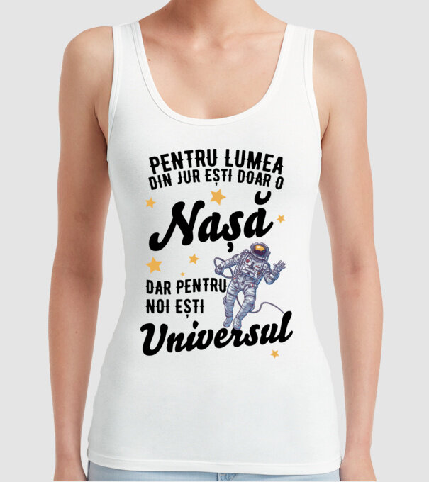 Pentru lumea din jur ești doar un nașă, dar pentru noi ești universul model alb pe tricou