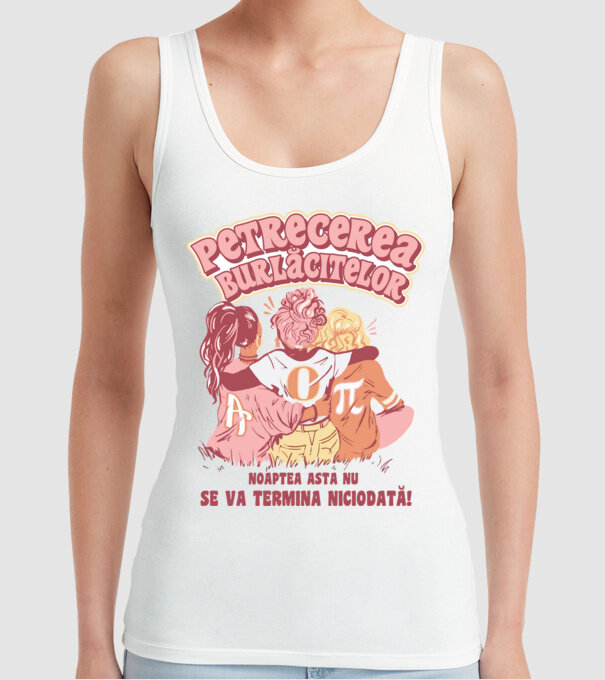 petrecerea burlăcitelor - noaptea asta nu se va termina niciodată! model alb pe tricou