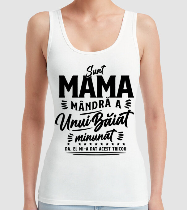 Sunt mama mândră a unui băiat minunat - da, el mi-a dat acest tricou model alb pe tricou