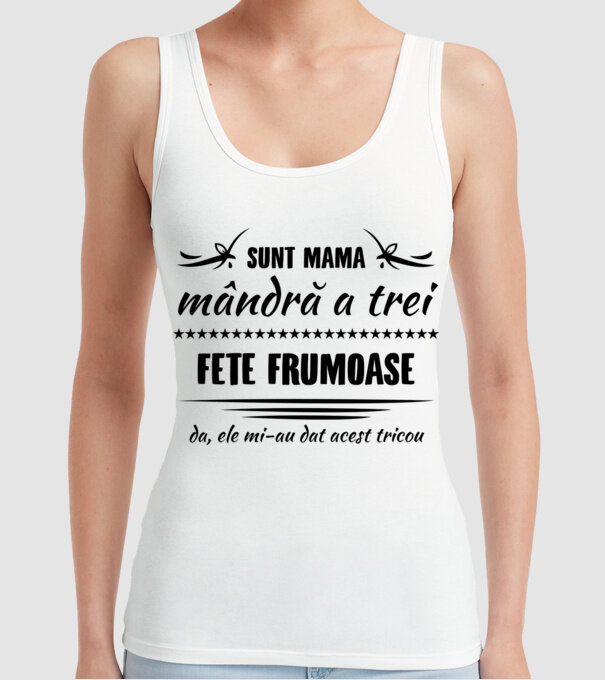 Sunt mama mândră a trei fete frumoase - da, ele mi-au dat acest tricou model alb pe tricou