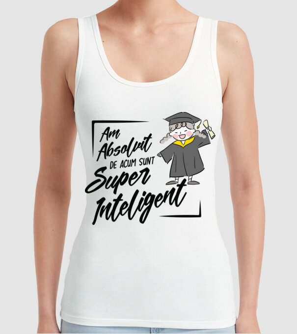 Sunt super inteligent model alb pe tricou