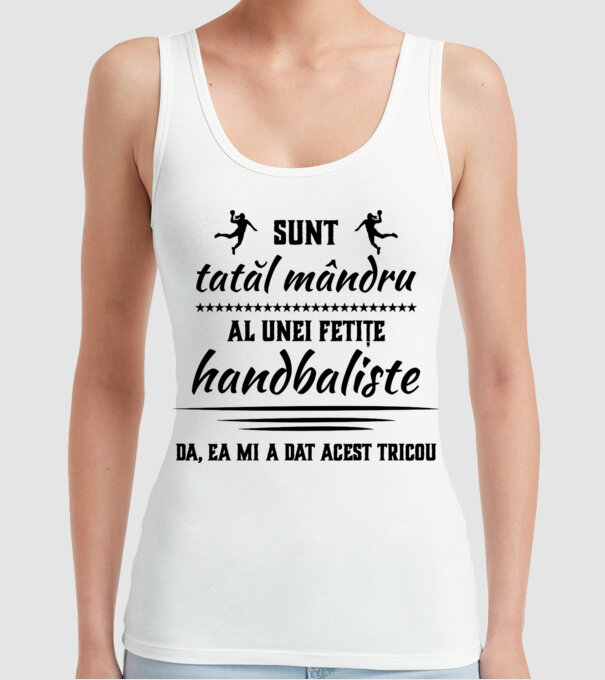 Sunt tatăl mândru al unei fetițe handbaliste - da, ea mi-a dat acest tricou model alb pe tricou