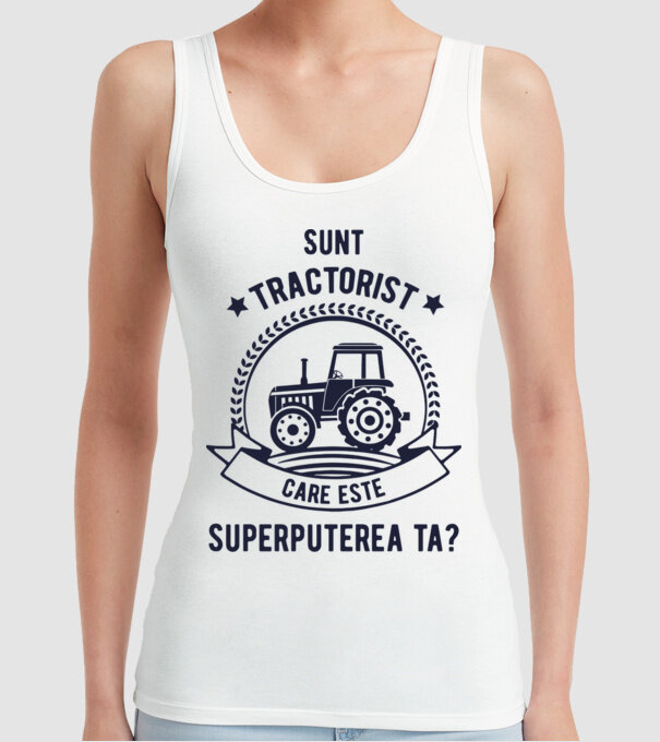 Sunt tractorist, care este superputerea ta? model alb pe tricou