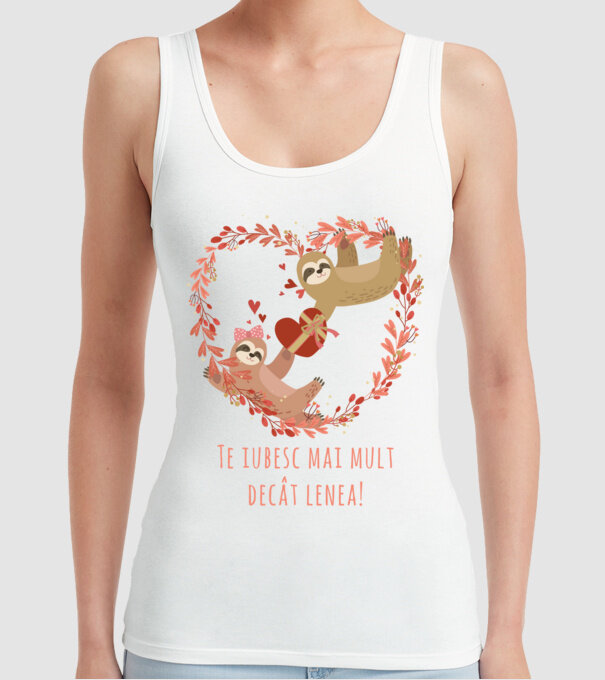 Te iubesc mai mult decât lenea model alb pe tricou