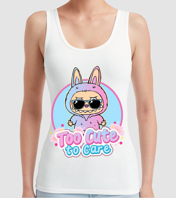 Too cute to care model alb pe tricou