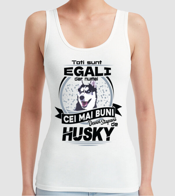 Toți sunt egali, dar numai cei mai buni devin stăpâni de husky model alb pe tricou