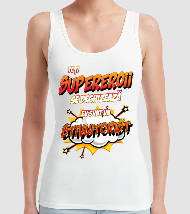 Toți supereroii se deghizează, eu sunt un stivuitorist model alb pe tricou