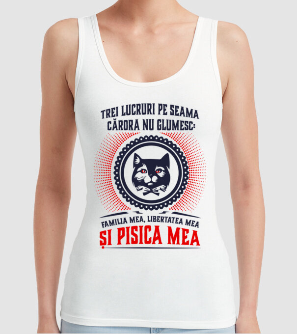 trei lucruri pe seama cărora nu glumesc: familia mea, libertatea mea și pisica mea model alb pe tricou