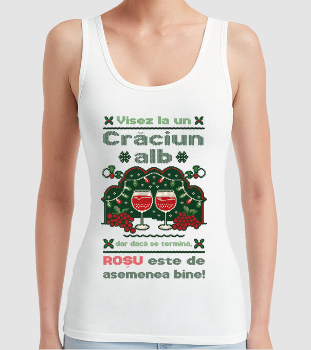 Visez la un Crăciun alb dar dacă se termină, Roșu este de asemenea bine! alb model alb pe tricou
